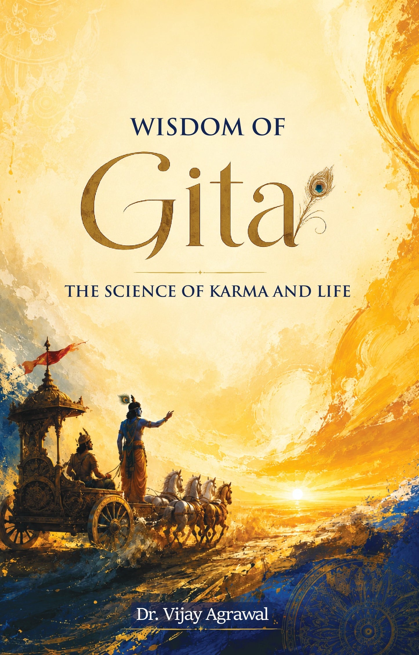 Wisdom of Gita: The science of Karma and Life